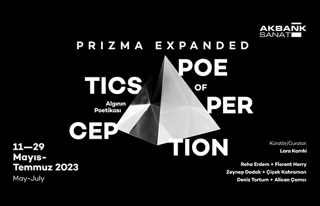 Prizma Expanded: Algının Poetikası, Akbank Sanat -2